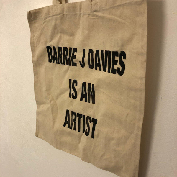 Barrie J Davies Is An Artist Tote Bag - BARRIE J DAVIES IS AN ARTIST