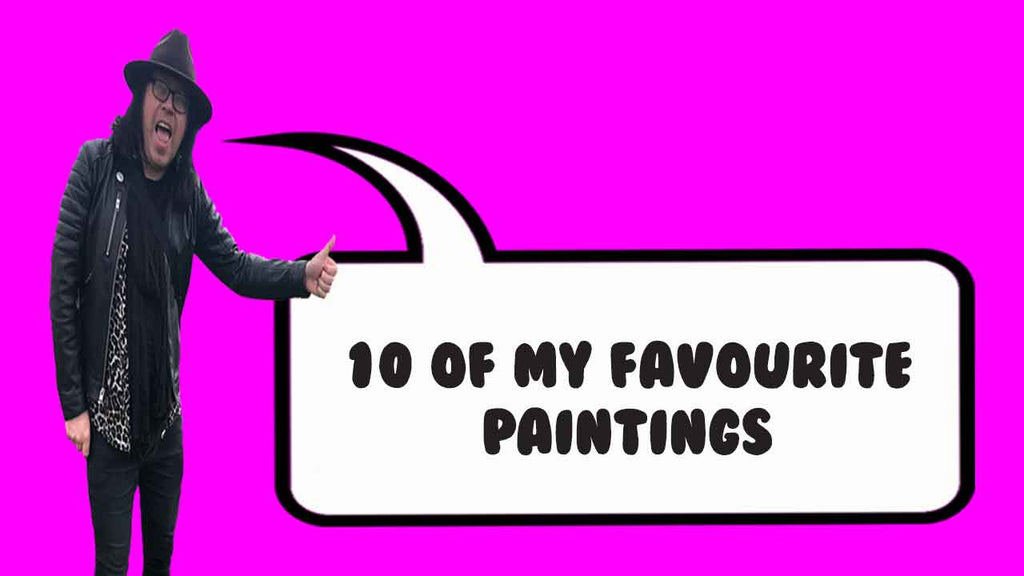 10 of My Favourite Paintings