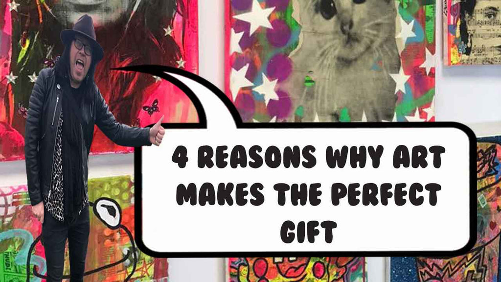 4 Reasons Why Art Makes the Perfect Gift