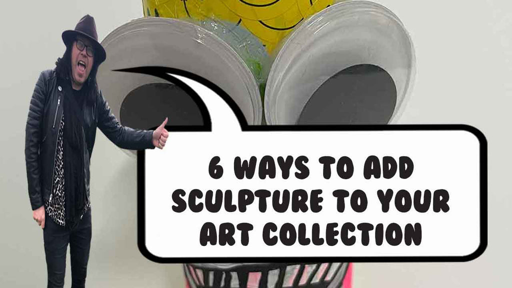 6 ways to add sculpture to your art collection