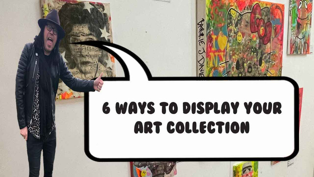 6 Ways to Display Your Art Collection
