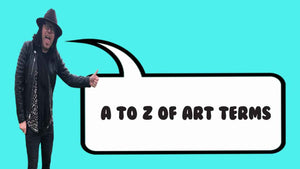 A to Z of art terms