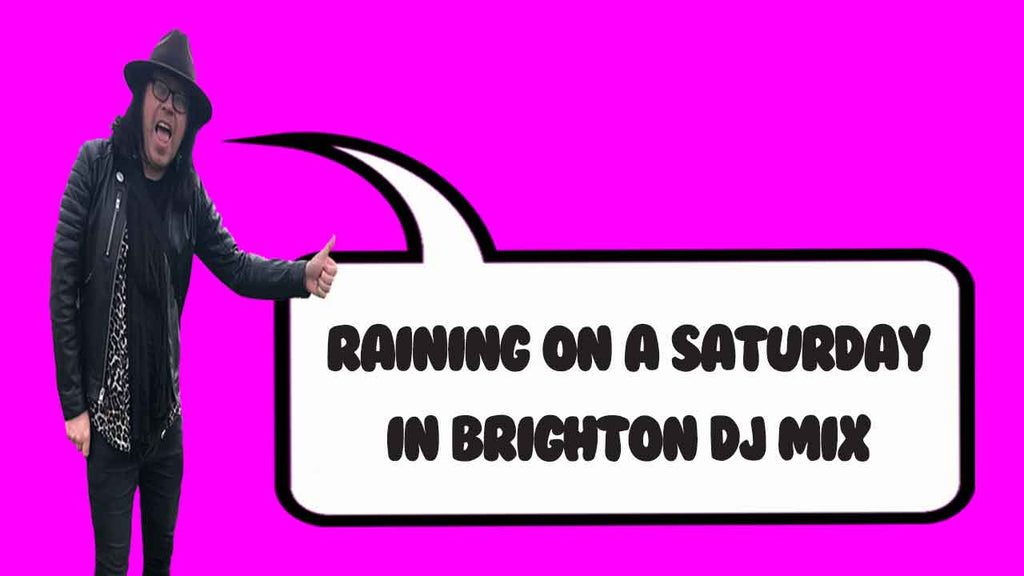 Raining on a Saturday in Brighton DJ Mix