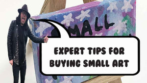 Expert tips for buying small art