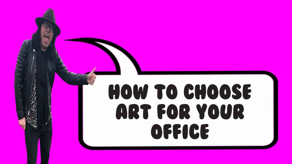 How To Choose Art For Your Office