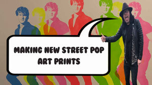 Making NEW street pop art prints