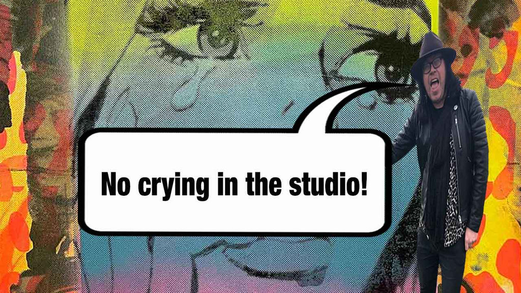 No crying in the studio
