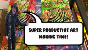 Super productive art making time!