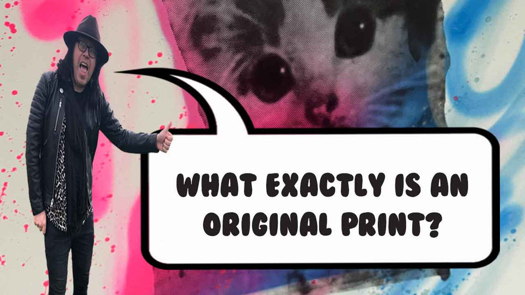 What exactly is an original print?