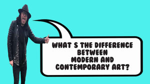 What’s the difference between modern and contemporary art?