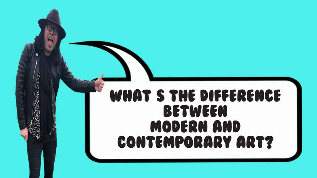 What’s the difference between modern and contemporary art?