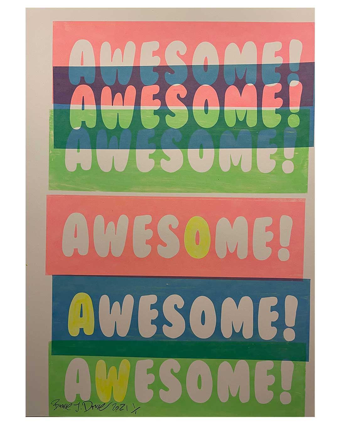 Awesome Print by Barrie J Davies 2021, Unframed Silkscreen print on paper, edition of 1/1 A2 size 42cm x 59cm.