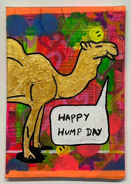 Happy Hump Day Painting by Barrie J Davies 2024, Mixed media on Canvas, 21 cm x 29 cm, Unframed and ready to hang.
