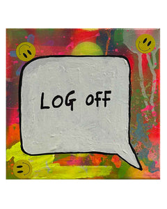 Log Off Painting by Barrie J Davies 2024, Mixed media on Canvas, 20 cm x 20 cm, Unframed and ready to hang.