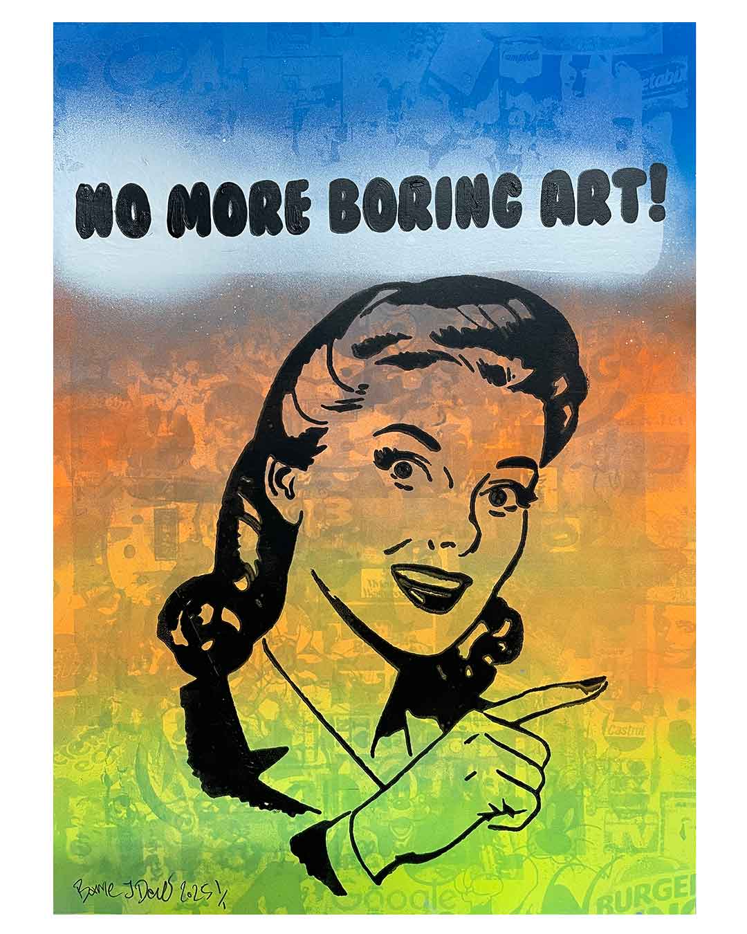 No More Boring Art Fader Print by Barrie J Davies 2025, Unframed Silkscreen print on paper (hand finished), edition of 1/1 A3 size 29cm x 42cm.