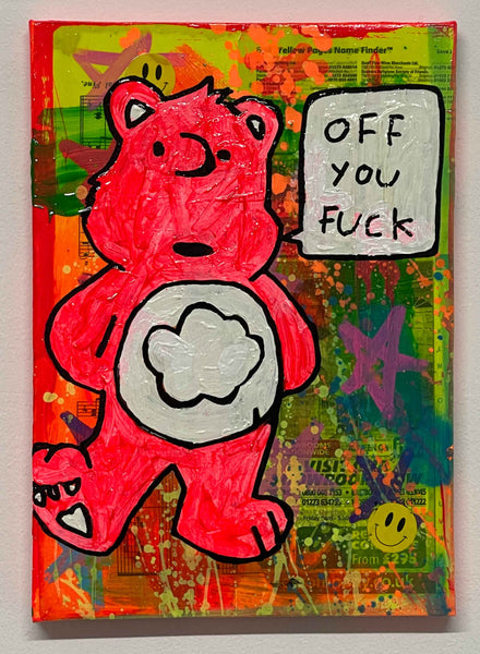 Off You Fuck Painting by Barrie J Davies 2024, Mixed media on Canvas, 21 cm x 29 cm, Unframed and ready to hang.