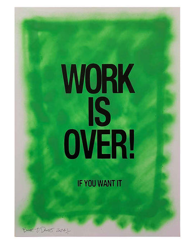 Work is Over Green Print by Barrie J Davies 2024, Unframed Silkscreen print on paper (hand finished), edition of 1/1 A2 size 42cm x 59cm.