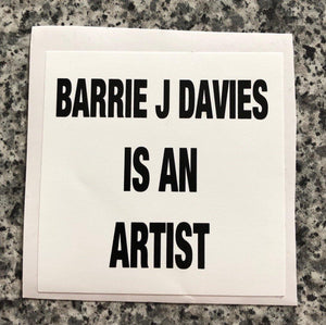 Limited edition street art sticker by the artist Barrie J Davies. 5cm x 5cm - you can stick it to stuff. Barrie J Davies is an Artist - Pop Art and Street art inspired Artist based in Brighton England UK - Pop Art Paintings, Street Art Prints & Editions available.